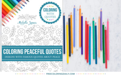My “Coloring Peaceful Quotes” Coloring Book